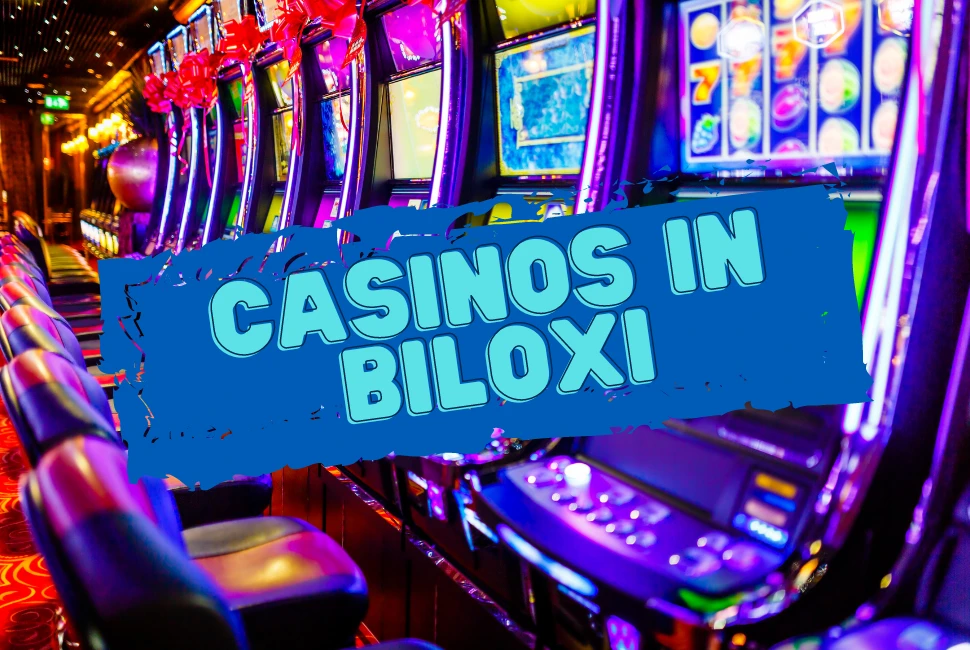 The Ultimate Guide to the Top 7 Casinos in Biloxi